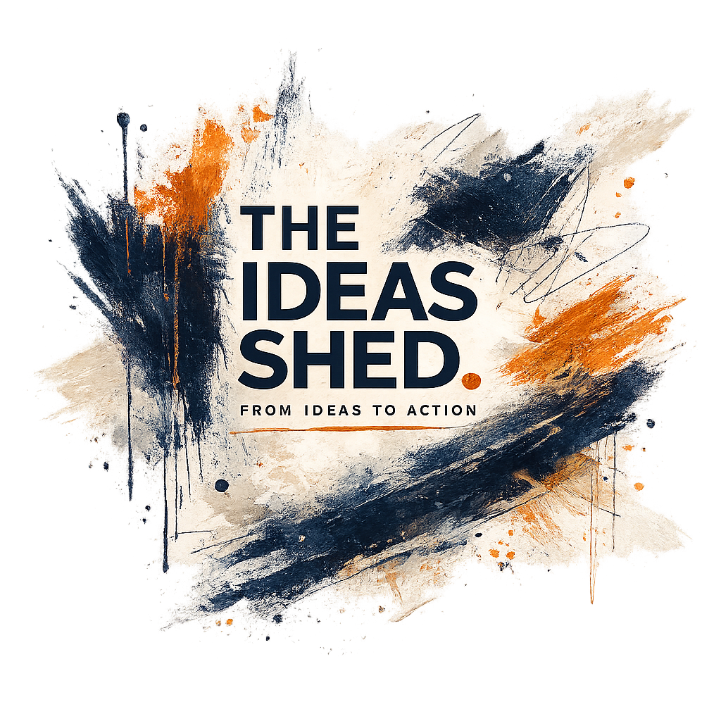 The Ideas Shed — From ideas to action